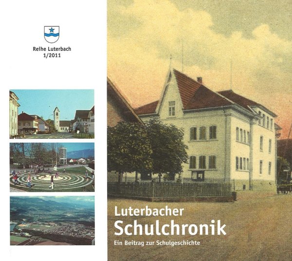 Band 1 - Luterbacher Schulchronik – ein Beitrag zur Schulgeschichte