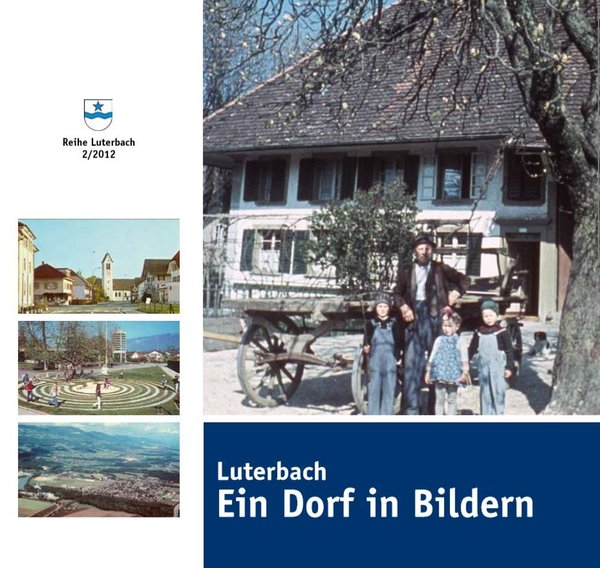 Band 2 - Luterbach - Ein Dorf in Bildern